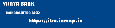 VIJAYA BANK  MAHARASHTRA BEED    ifsc code